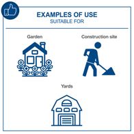 Examples of typical use cases: garden, construction site, yard