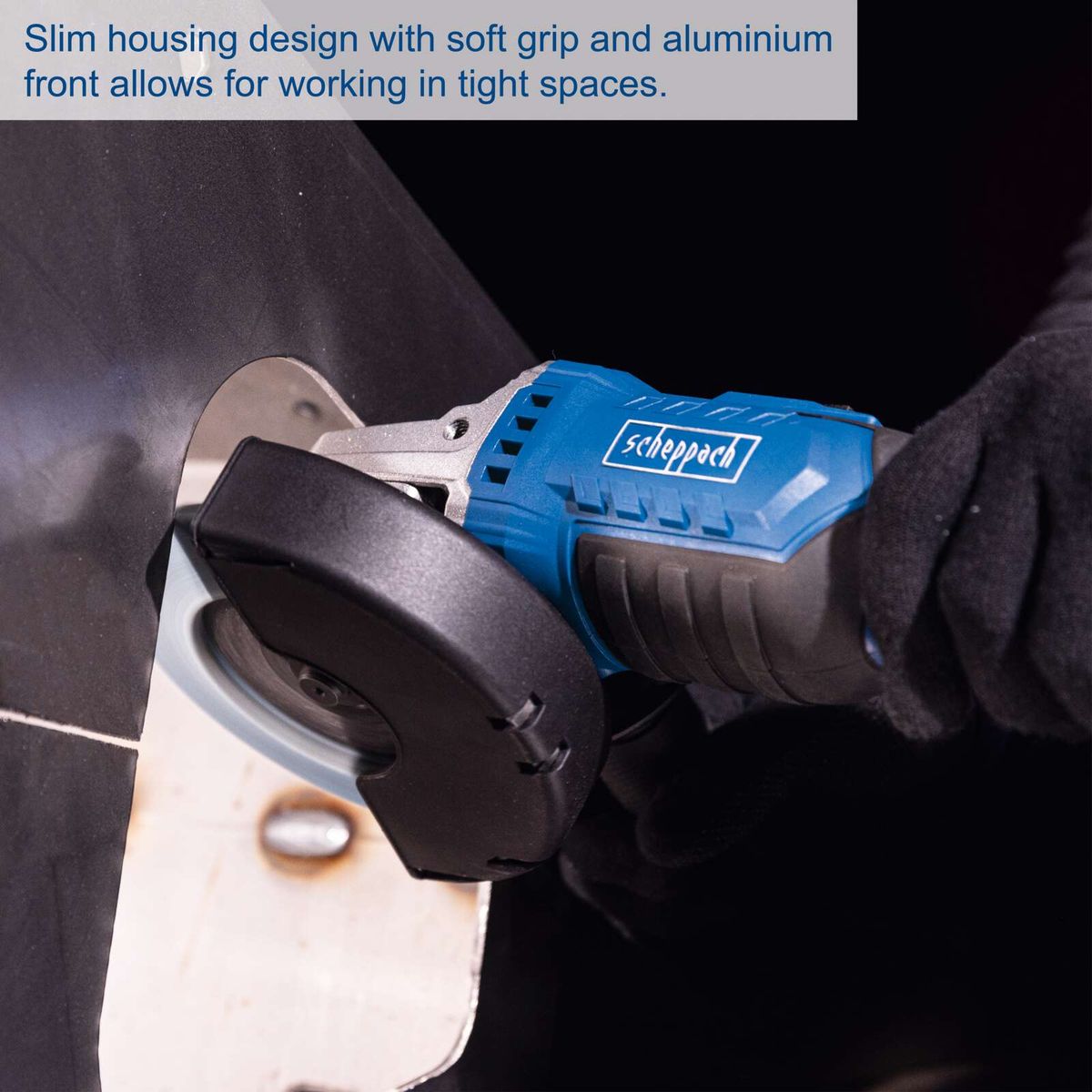 Scheppach cordless angle grinder with slim aluminium housing and soft grip for accurate tight-space operation