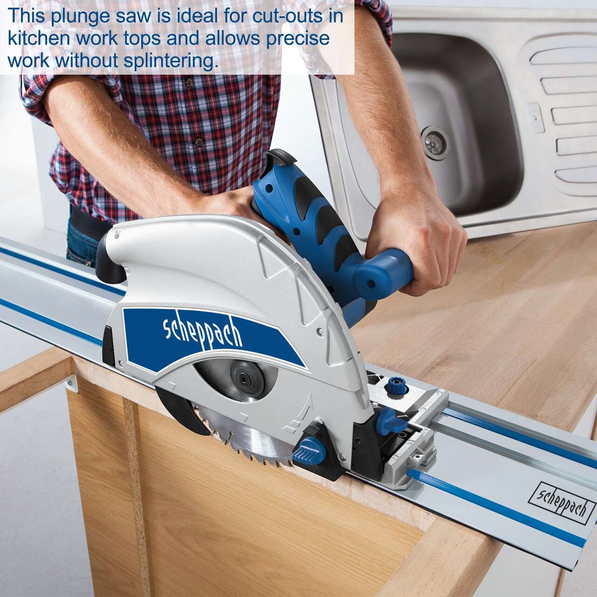 Scheppach plunge saw for accurate kitchen worktop cuts without splintering