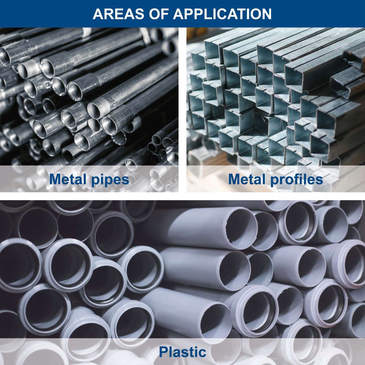 Metal pipes, metal profiles, and plastic pipes for industrial applications