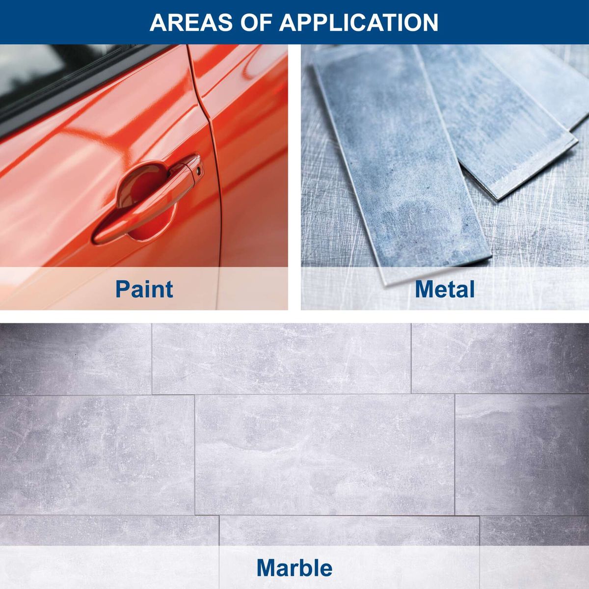 Application areas for Paint, Metal, and Marble